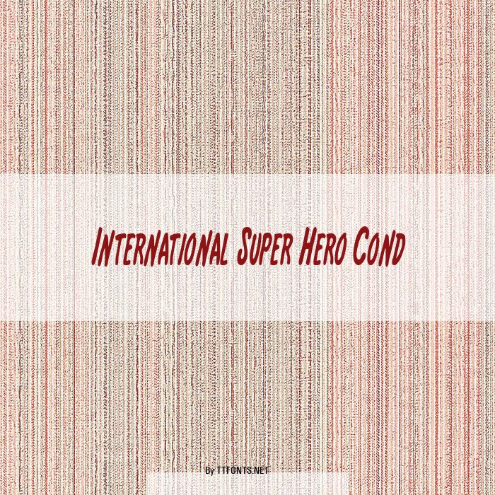 International Super Hero Cond example